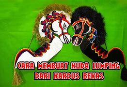 Gambar Kuda Lumping Dari Kertas Kardus